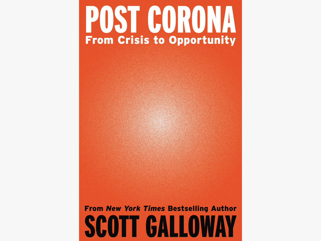 สรุปหนังสือ post corona ของศาสตราจารย์ scott galloway